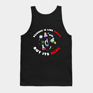 Science Is Magic But Real Tank Top